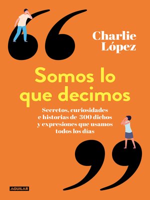 cover image of Somos lo que decimos